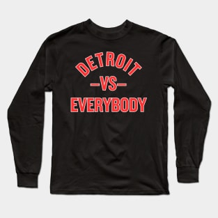 Red Wings vs. Everybody! Long Sleeve T-Shirt